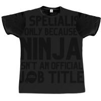 Funny Human Resources Specialist Only Because Ninj Graphic T-shirt | Artistshot