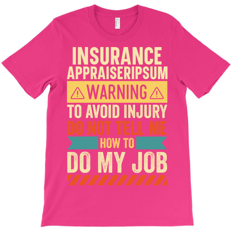 Insurance Appraiser Warning 80s (1) T-Shirt by maunesebekb | Artistshot