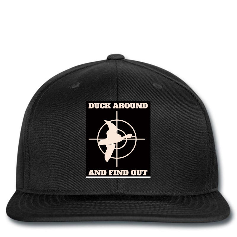 Duck Around And Find Out Aesthetic Printed Hat | Artistshot