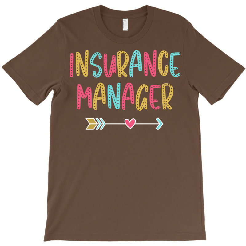 Insurance Manager Fun Casual Boho Design (1) T-Shirt by shetutheua | Artistshot