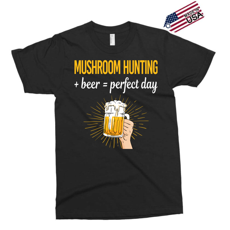 Beer Perfect Day Mushroom Hunting Mushrooms Mushro Exclusive T-shirt | Artistshot