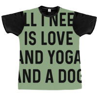 All I Need Is Love And Yoga And A Dog Yellow Graphic T-shirt | Artistshot