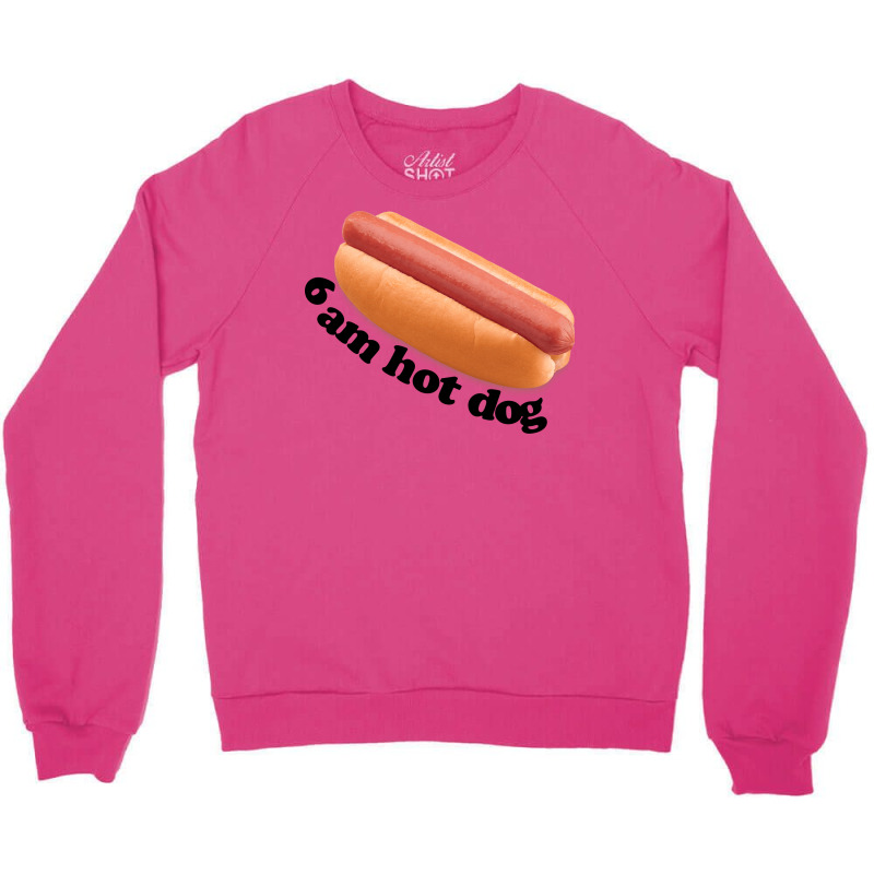 6 Am Hot Dog Stars Crewneck Sweatshirt | Artistshot