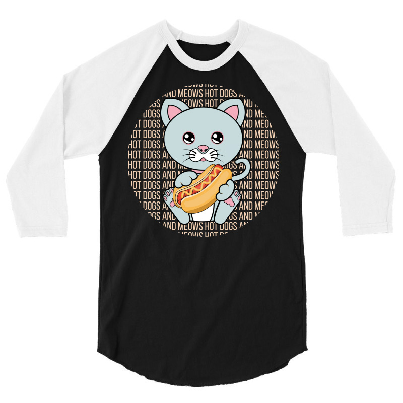 All I Need Is Hot Dogs And Cats Cool Hipster 3/4 Sleeve Shirt | Artistshot