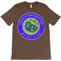 Easily Distracted Quote T-shirt | Artistshot