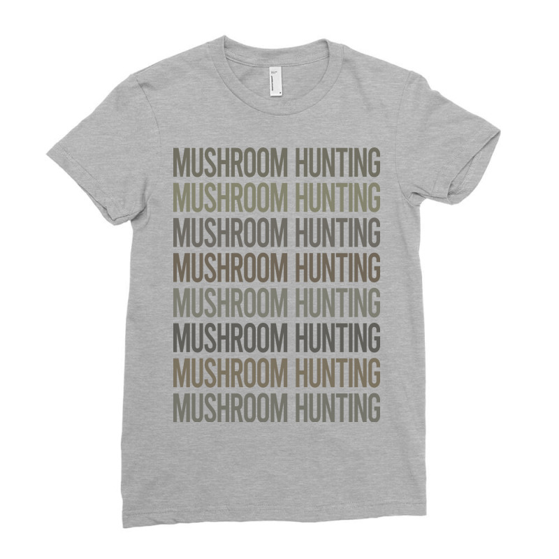 Gray Text Art Mushroom Hunting Mushrooms Mushroomi Ladies Fitted T-Shirt by ustunnilez | Artistshot