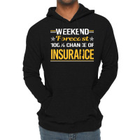 Weekend Forecast 100 Insurance Hipster (1) Lightweight Hoodie | Artistshot