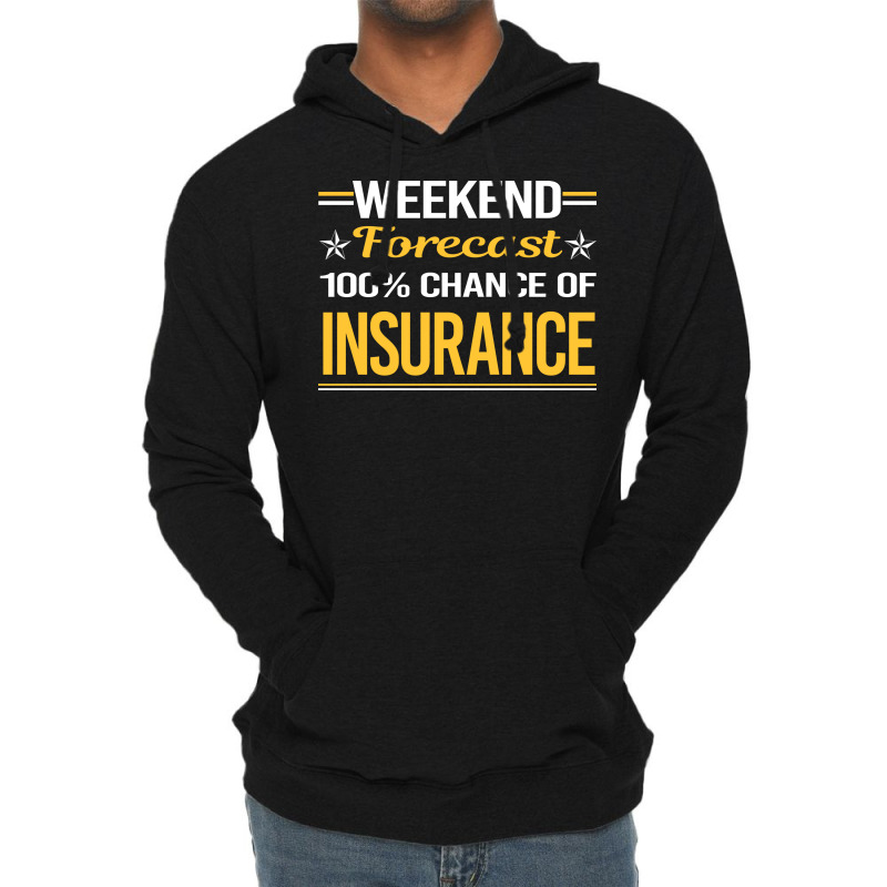 Weekend Forecast 100 Insurance Hipster (1) Lightweight Hoodie by tolkunassnr | Artistshot