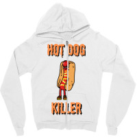 Hot Dog Killer Trending Zipper Hoodie | Artistshot