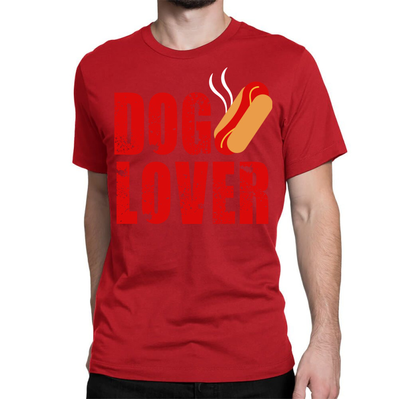 Dog Lover Hot Dog Lover That Is Classic T-shirt | Artistshot