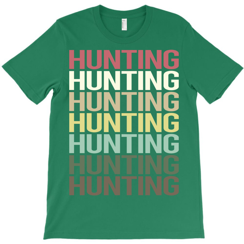 Colorful Text Hunting Trending T-Shirt by lenainplongo2 | Artistshot