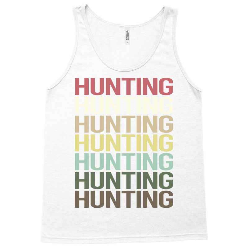 Colorful Text Hunting Trending Tank Top by lenainplongo2 | Artistshot