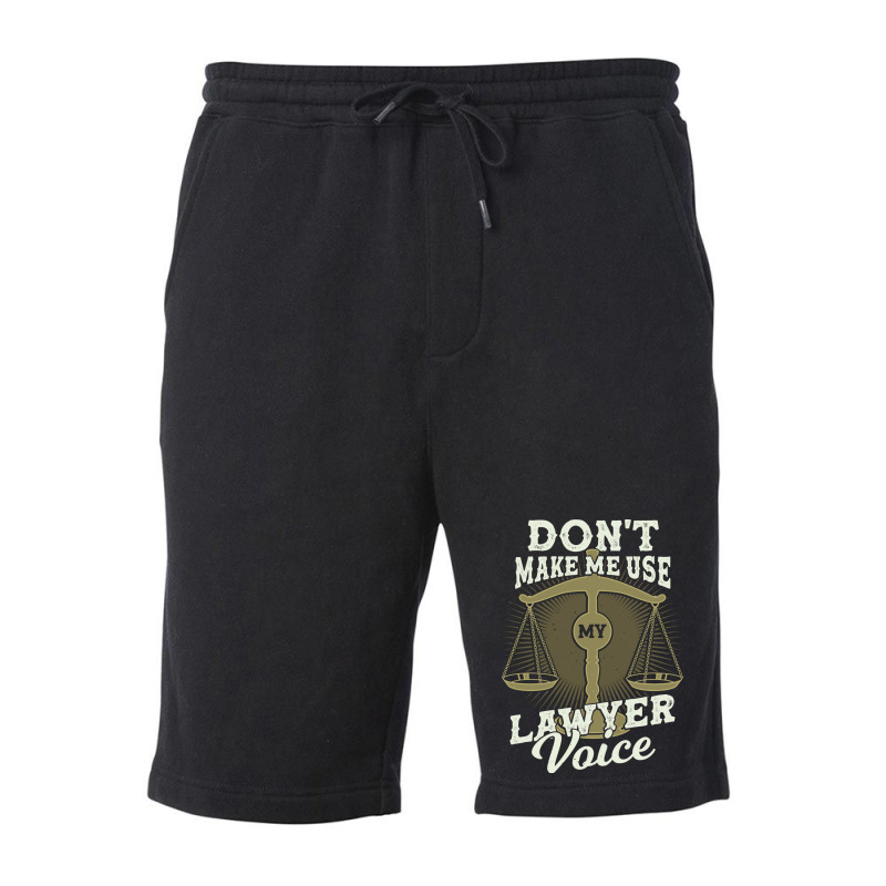 Dont Make Me Use My Lawyer Voice Girl Fleece Short by rolinghsgagv | Artistshot