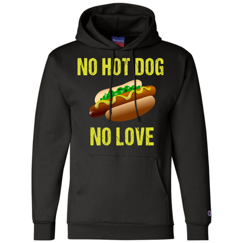 No Hot Dog No Love Yellow Champion Hoodie | Artistshot