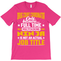 Funny Drug Court Coordinator Manager Director Job T-shirt | Artistshot