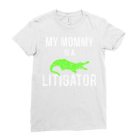 Kids My Mommy Is A Litigator  Lawyer Moms Mothers Ladies Fitted T-shirt | Artistshot