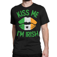 St Patricks Day - Kiss Me Im Irish Classic T-shirt | Artistshot