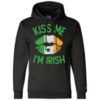 St Patricks Day - Kiss Me Im Irish Champion Hoodie | Artistshot