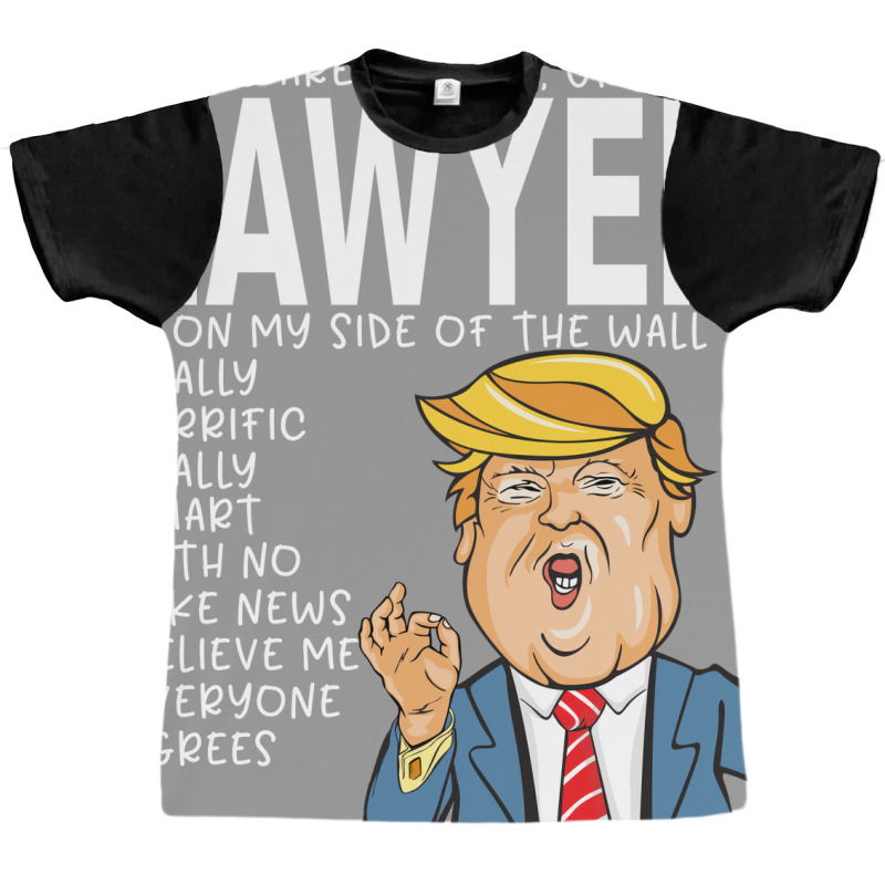 Lawyer Donald Trumpyou Are The Best Lawyer Gifts Graphic T-shirt by rolinghsgagv | Artistshot