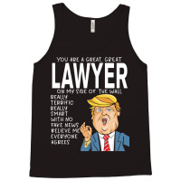 Lawyer Donald Trumpyou Are The Best Lawyer Gifts Tank Top | Artistshot