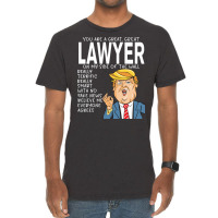 Lawyer Donald Trumpyou Are The Best Lawyer Gifts Vintage T-shirt | Artistshot