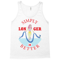 Simply Longer Is Better Blue Tank Top | Artistshot