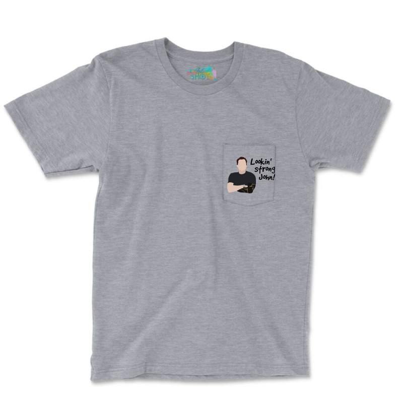 Looking Strong John Pocket T-Shirt by rupiohemaxt | Artistshot