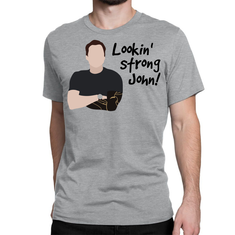 Looking Strong John Classic T-shirt by rupiohemaxt | Artistshot