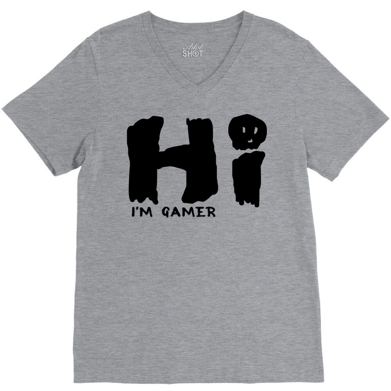 Hi I'm Gamer V-neck Tee | Artistshot