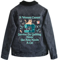 A Woman Cannot Survive On Quilting Alone Hipster Unisex Sherpa-lined Denim Jacket | Artistshot