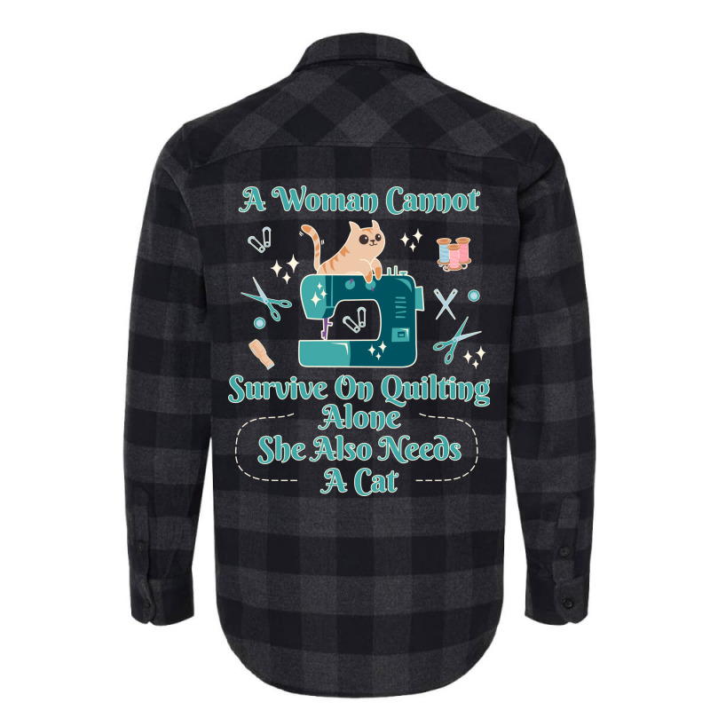 A Woman Cannot Survive On Quilting Alone Hipster Flannel Shirt | Artistshot