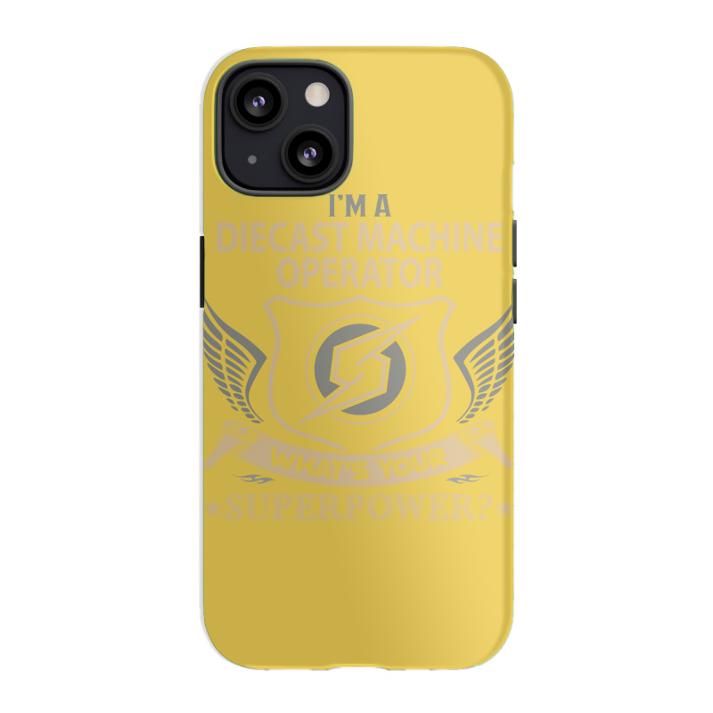 Diecast Machine Operator T  Superpower Gift Item T Iphone 13 Case | Artistshot