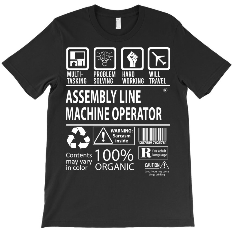 Assembly Line Machine Operator T  Multitasking Cer T-shirt | Artistshot