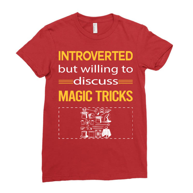 Funny Introverted Magic Tricks Cute Ladies Fitted T-Shirt by lasnehuihuav | Artistshot