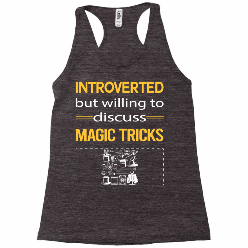 Funny Introverted Magic Tricks Cute Racerback Tank by lasnehuihuav | Artistshot