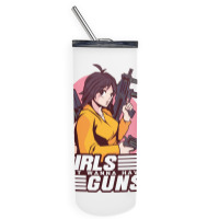 Girl With Guns Anime Humor Skinny Tumbler | Artistshot