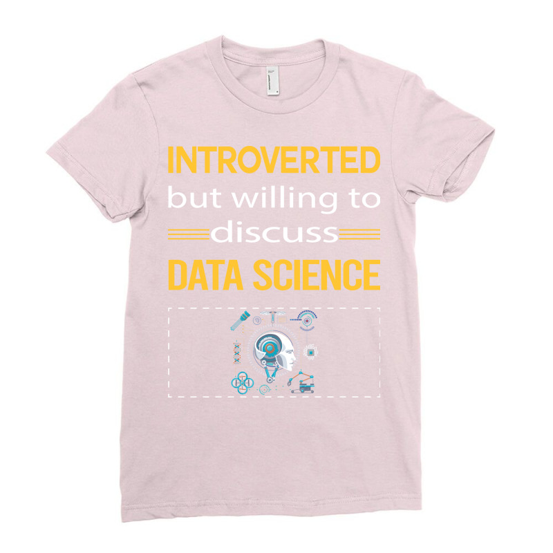 Funny Introverted Data Science Hipster Ladies Fitted T-Shirt by aunakorries | Artistshot