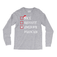 Nice Naughty Awesome Magician Santa Christmas List Long Sleeve Shirts | Artistshot