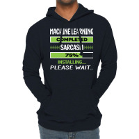 Funny Sarcasm Machine Learning Summer Lightweight Hoodie | Artistshot