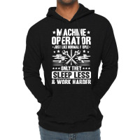 Machine Operator Cnc Machinist Cnc Operator Quote Lightweight Hoodie | Artistshot