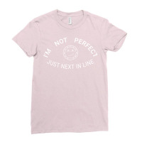 Im Not Perfect 70s Ladies Fitted T-shirt | Artistshot