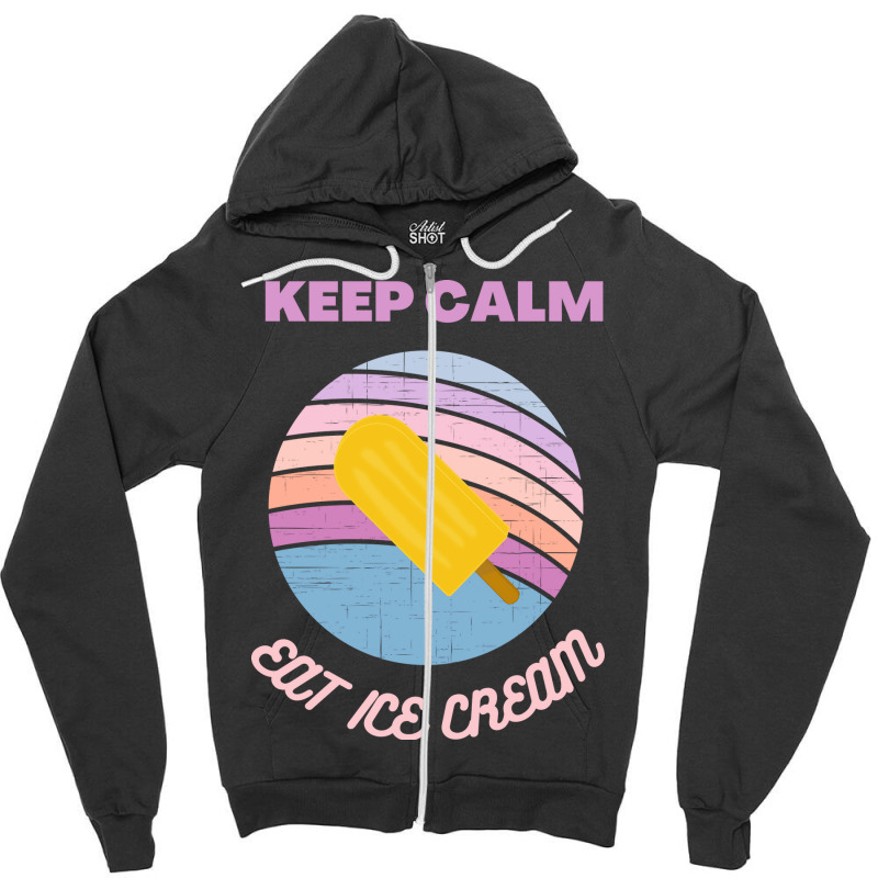 Keep Calm And Eat Ice Cream Blue Nature Zipper Hoodie | Artistshot