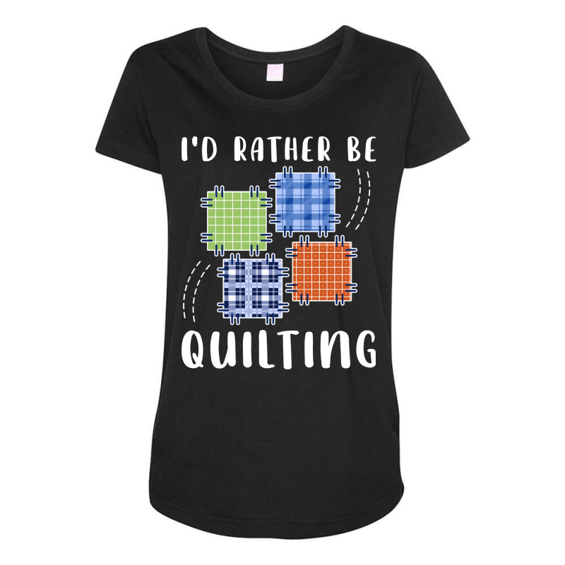 Id Rather Be Quilting Boy Maternity Scoop Neck T-shirt by mitalasedangu | Artistshot