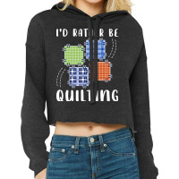 Id Rather Be Quilting Boy Cropped Hoodie | Artistshot