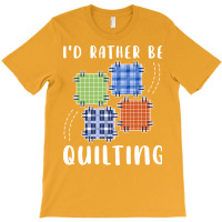 Id Rather Be Quilting Yellow T-shirt | Artistshot