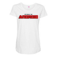 Im Really An Android Red Maternity Scoop Neck T-shirt | Artistshot