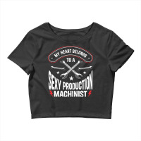 Machining Wife Girlfriend Production Machinist Tra Crop Top | Artistshot