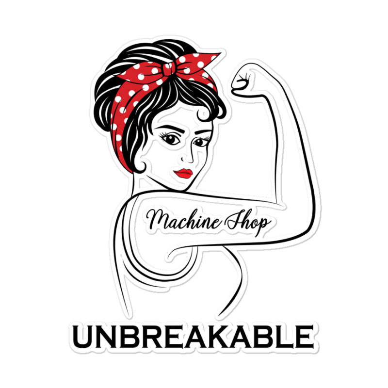 Machine Shop Unbreakable Summer Sticker | Artistshot