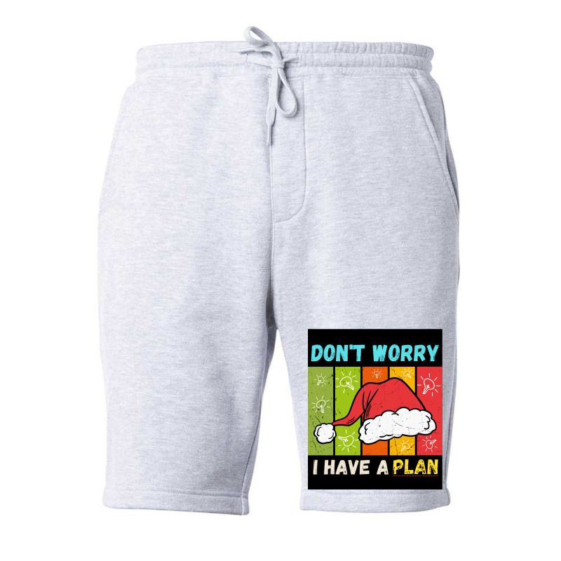 Don't Worry I Have A Plan Christmas Gift Christmas Fleece Short | Artistshot