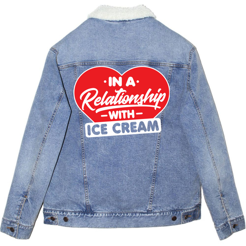 In A Relationship With Ice Creams Funny Ice Cream Unisex Sherpa-Lined Denim Jacket by shabnajianxiq | Artistshot